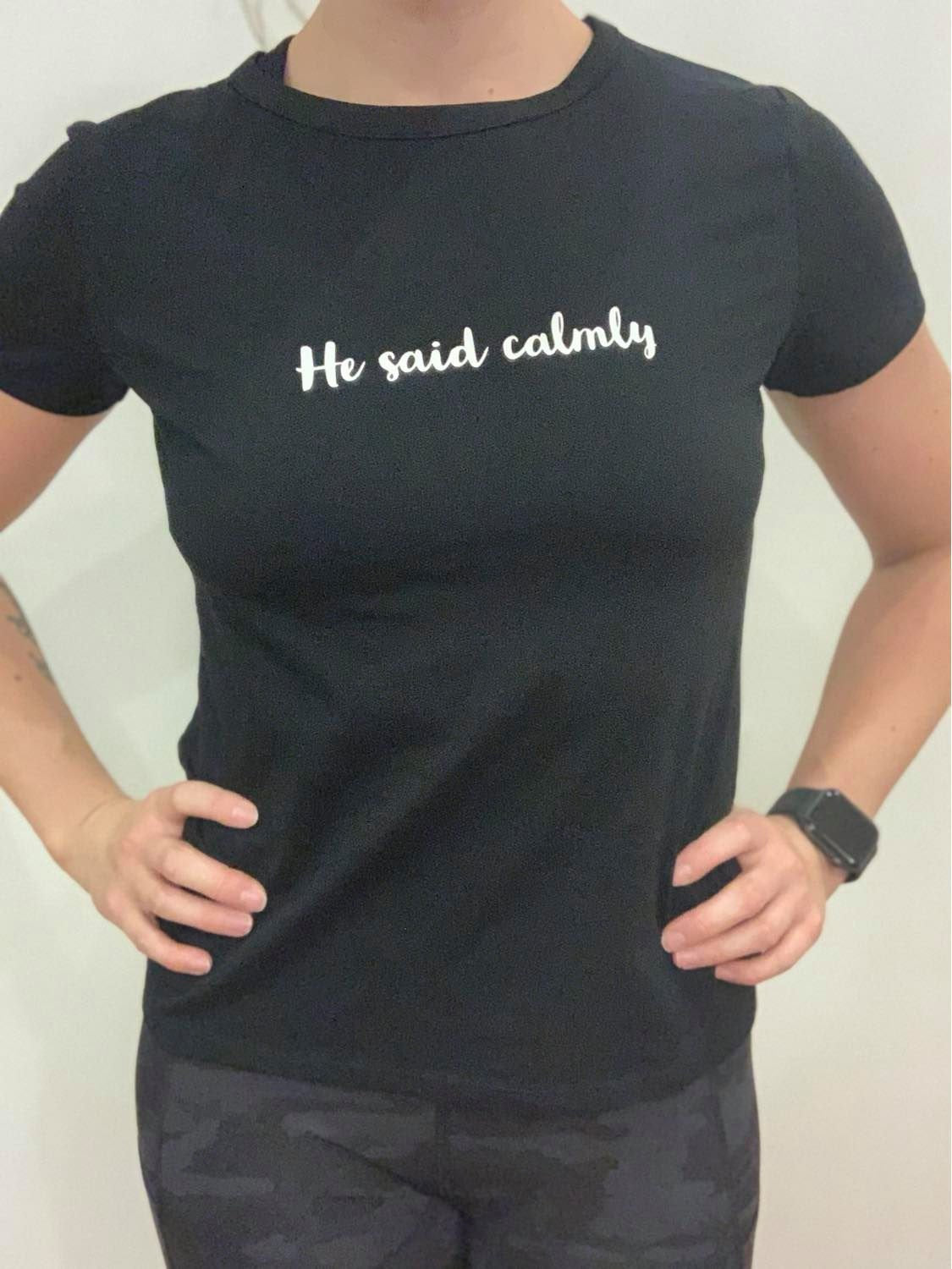 He said calmly - Apparel