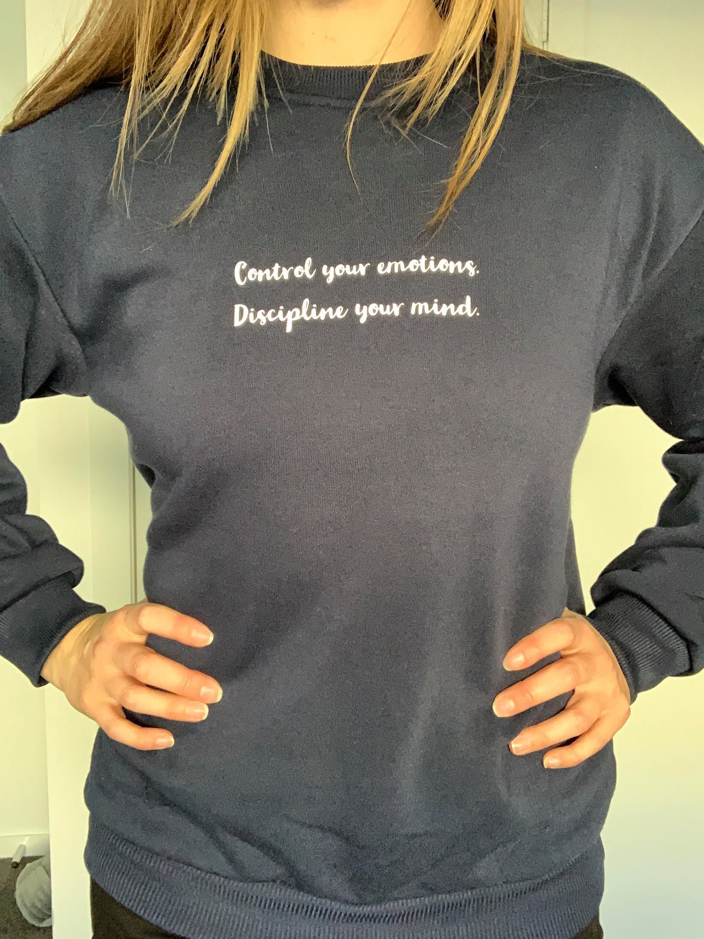 Control your emotions. Discipline your mind - Apparel