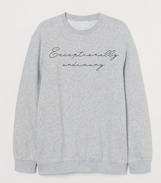 Exceptionally ordinary - Apparel